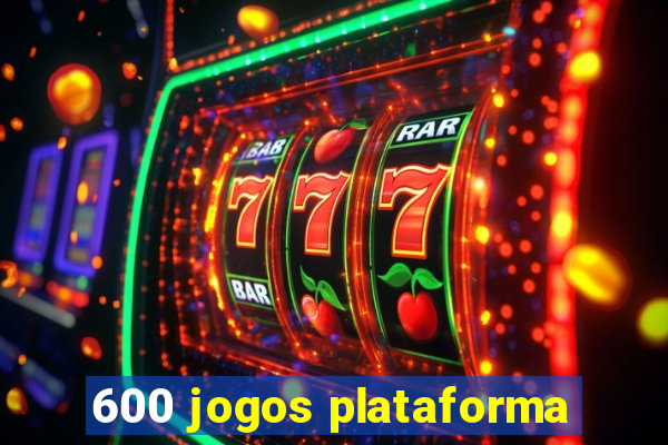 600 jogos plataforma